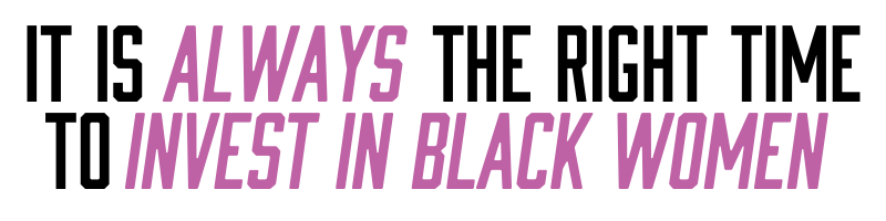 Invest in Black Women